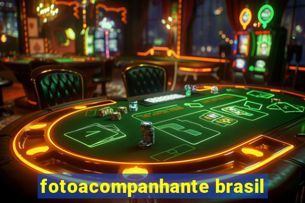 fotoacompanhante brasil